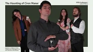 The Haunting of Ciren Manor | Actual Play One-Shot