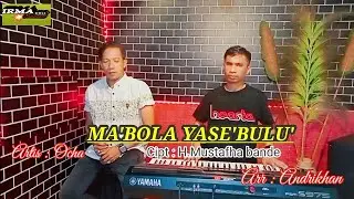 ✴️Lagu Bugis Abadi✴️(MA'BOLA YASE'BULU)Cipt:H.Mustafha Bande