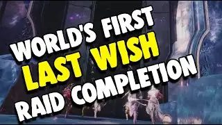 World's First Last Wish Raid Completion by Redeem | Destiny 2