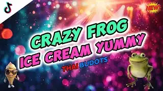 CRAZY FROG vs ICE CREAM YUMMY - Disco Budots Remix 2024 - DJTONGZKIE