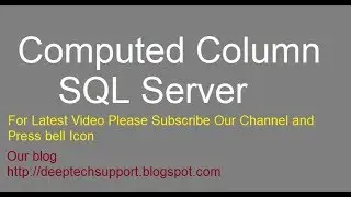 DeepTechSupport : SQL Server Computed Column