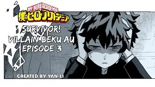 Survivor! Villain Deku AU Episode 3 (My Hero Academia Comic Dub)