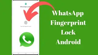 How to Use WHATSAPP FINGERPRINT LOCK on Android