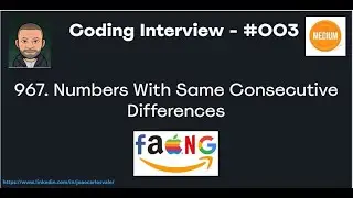 Technical Interview - Code #003 - LeetCode #967 Numbers With Same Consecutive Differences