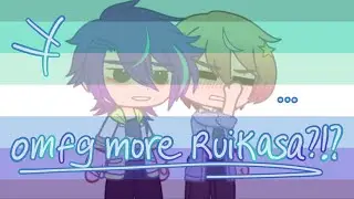 “You didn’t hear it from me..” // RUIKASA 🌟🎈// Gacha Club x PROSEKAI