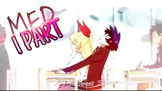 Притворная любовь ¶ [ MEP PART] ¶ - Раку и Читоге