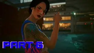 Cyberpunk 2077 Walkthrough Part 6