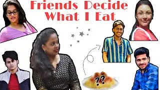 I LET MY FRIENDS DECIDE WHAT I EAT IN A DAY😜