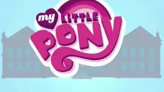 [MLM]My Little Pony :Equestria Girls | Opening Theme(HD)
