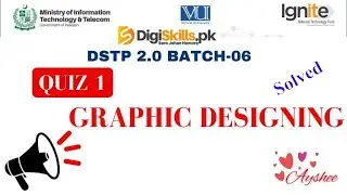 graphic design quiz 1 batch 06 | dstp 2.0 batch 06 graphic designing quiz 1 2023