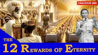 THE TWELVE(12) REWARDS OF ETERNITY || APOSTLE MICHEAL OROKPO