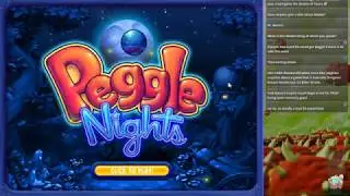Peggle Nights Stream (Or Owner of a Crazy Stream)