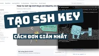 Hướng dẫn tạo SSH Key bằng cách đơn giản nhất