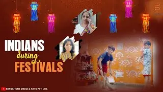 Indians During Festivals | Funny Video l@SensationzMediaArtsPvtLtd