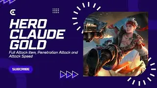 Hero Claude Gold Lane With Item Full Penetration Attack and Attack Speed Solo Rank [HD]