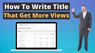 How to write title for YouTube video that get views | YouTube SEO | How to rank YouTube videos