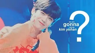 kim yohan ; are you gonna tell me?