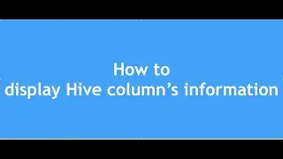 Hive Tutorial - 17 : Display Column names in Hive data | How to set hive.cli.print.header value