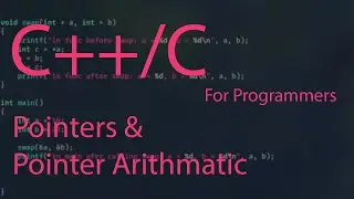 C++/C programming tutorial 7: Pointers, Pointer Arithmetic and Dynamic memory allocation