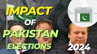 Can Pakistan Elections 2024 do Impact on the World..? See in Video.. #pakistanelections2024 #impact