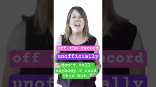 OFF THE RECORD - Advanced Everyday English 