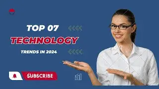 top 7 technology trends in 2024