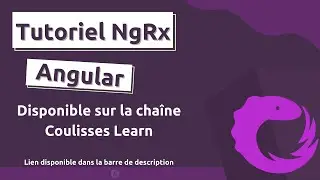 Coulisses Learn - Tutoriel #NgRx