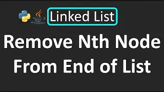 LeetCode - 19. Remove Nth Node From End of List | Python | Java