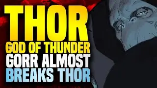 Gorr Almost Breaks Thor! | Thor: God Of Thunder (Part 2)
