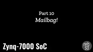 Zynq-7000 PCB Build - Part 10 - Mailbag!