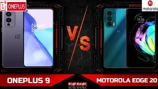 ONEPLUS 9 VS MOTOROLA EDGE 20 : REVIEWS / FULL COMPARISON(SPECIFICATIONS & DIFFERENCES) / TECHIE