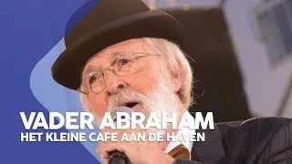 Vader Abraham - Het kleine cafe aan de haven | Muziekfeest op het Plein 2014