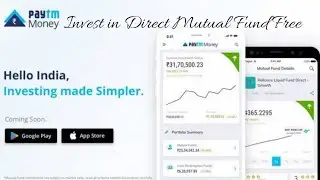 Paytm Money:Invest in Direct Mutual Fund Without Any Charges