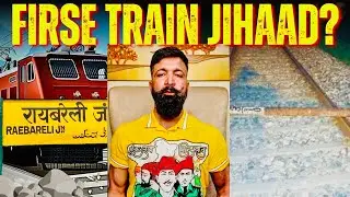 TRAIN JI#AD ? रायबरेली ट्रेन पटरी साज़िश? फ़रहतुल्लाह घोरी? ग्रैंडमास्टर शिफूजी #Shifuji