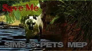 Save Me Sims 3 Pets MEP CLOSED