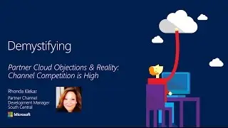 Partner Cloud Objections & Reality: Channel Competition is high