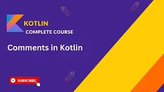 How to write comments in Kotlin  | Kotlin Full Course