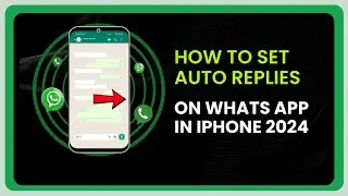 How to Set Auto Reply on WhatsApp in iPhone | Full Guide