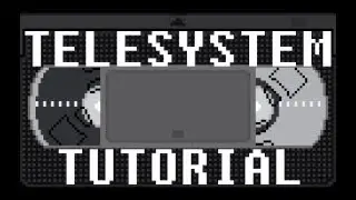 Introducing the TeleSystem (Tutorial)