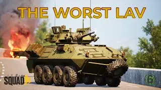 SQUAD | The Worst of the LAVs