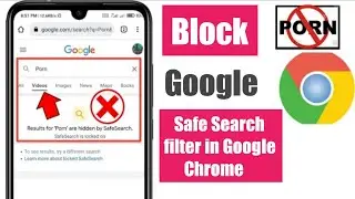 How to Turn on Safe Search filter in Google Chrome {2022}