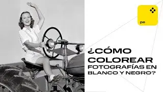 ¿Cómo colorear fotografías en blanco y negro?