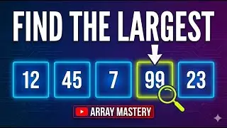 🔥 Find the Largest Element in an Array | Simple C++ Logic Explained for Beginners | DSA Series