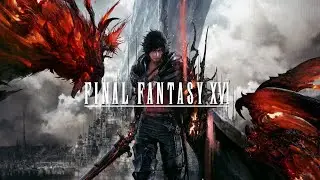 Let's rage out in Final Fantasy XVI part 2