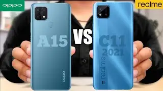 Oppo A15 Vs Realme C11 (2021)