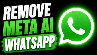 How to Remove Meta AI From WhatsApp (2026)