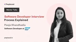 How To Crack Software Developer Interviews By A Mentor From SAP Labs  | Mentor Talks | Preplaced