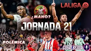 ⚽️RESUMEN DE LA JORNADA 21 DE LALIGA EA SPORTS| 🚨TODAS LAS ACCIONES POLÉMICAS AQUÍ🚨