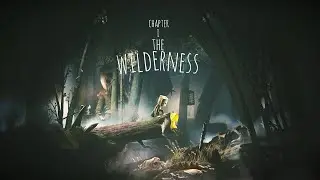 Little Nightmares II - Chapter 1: THE WILDERNESS (WALKTHROUGH)