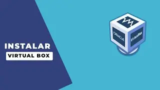 Instalar Version Más Reciente de Virtualbox 2021 | Windows💻